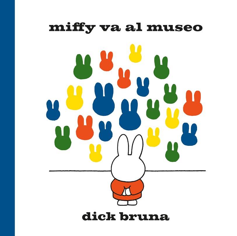 Miffy va al museo | 9788412368512 | Dick Bruna