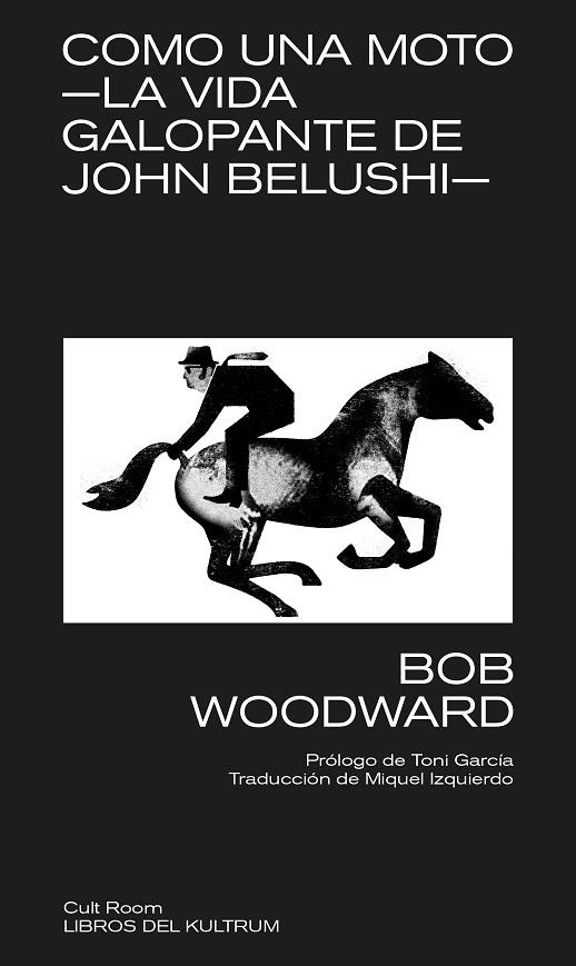COMO UNA MOTO | 9788418404184 | BOB WOODWARD