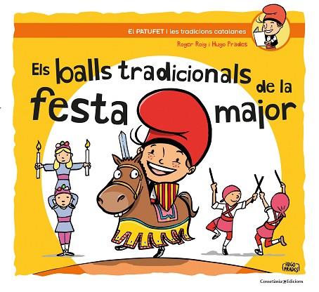 ELS BALLS TRADICIONALS DE LA FESTA MAJOR | 9788490347317 | ROGER ROIG CESAR