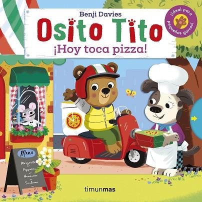 Osito Tito Hoy toca pizza! | 9788408233893 | Benji Davies