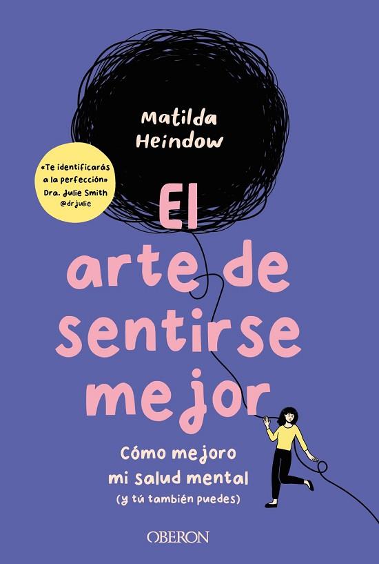 EL ARTE DE SENTIRSE MEJOR | 9788441549432 | MATILDA HEINDOW
