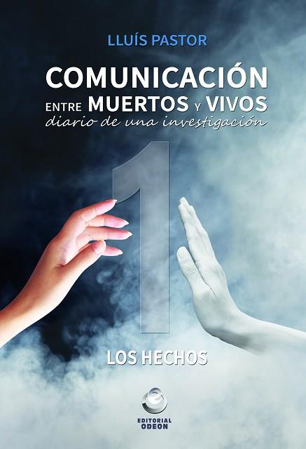 COMUNICACION ENTRE MUERTOS Y VIVOS | 9788416847136 | LLUIS PASTOR