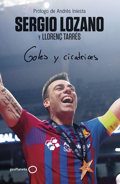 Goles y cicatrices | 9788408286295 | Sergio Lozano & Llorenç Tarres
