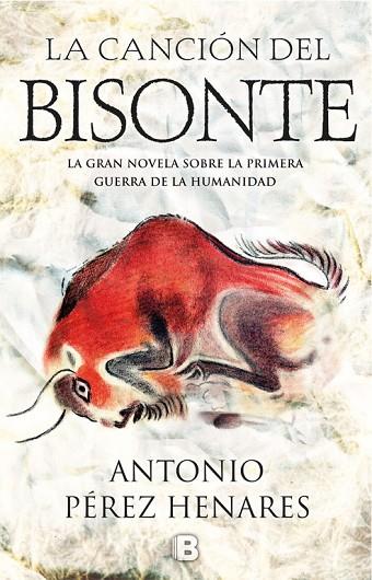 LA CANCION DEL BISONTE | 9788466662994 | ANTONIO PEREZ HENARES