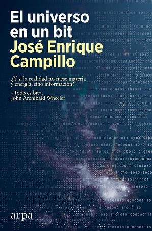 El universo en un bit | 9788418741616 | José Enrique Campillo