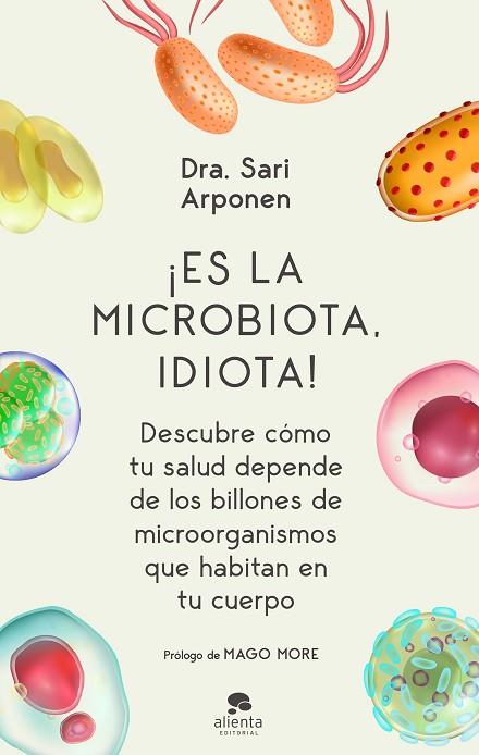 Es la microbiota idiota! | 9788413440682 | Sari Marjaana Arponen