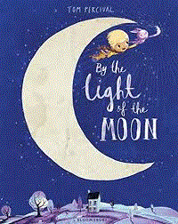 BY THE LIGHT OF THE MOON | 9781408852118 | TOM PERCIVAL