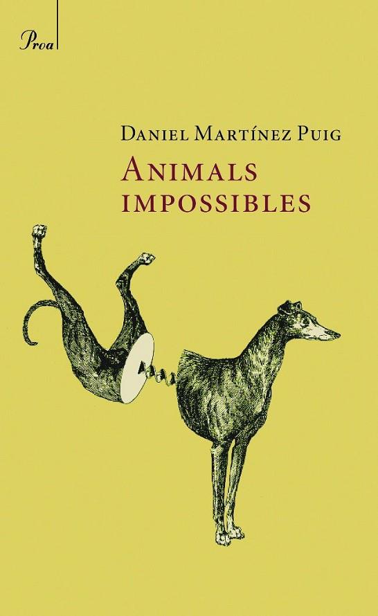ANIMALS IMPOSSIBLES | 9788482560021 | MARTINEZ-PUIG, DANIEL