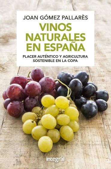 VINOS NATURALES EN ESPAÑA  | 9788491181040 | JOAN GOMEZ PALLARES