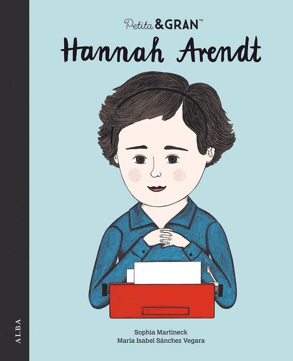 Petita & gran Hannah Arendt | 9788490657362 | María Isabel Sánchez Vegara