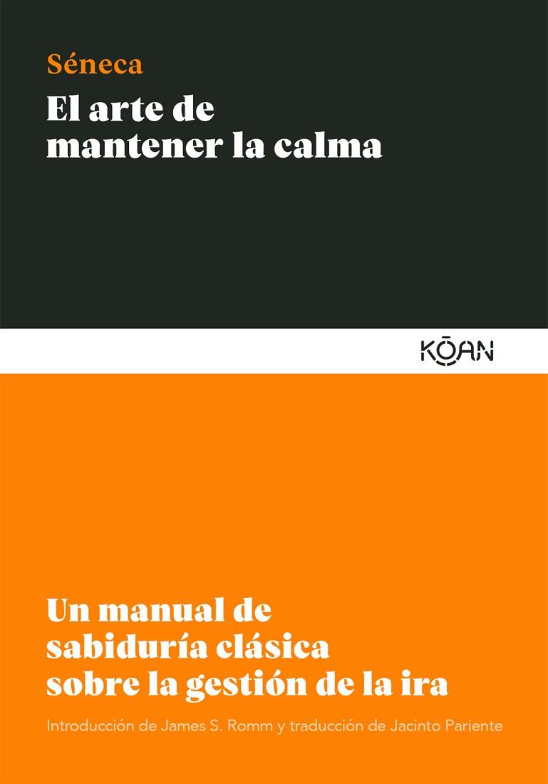 EL ARTE DE MANTENER LA CALMA | 9788412053791 | SENECA