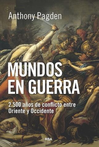MUNDOS EN GUERRA | 9788490565353 | ANTHONY PAGDEN