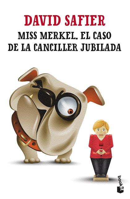 MISS MERKEL EL CASO DE LA CANCILLER JUBILADA | 9788432241253 | David Safier