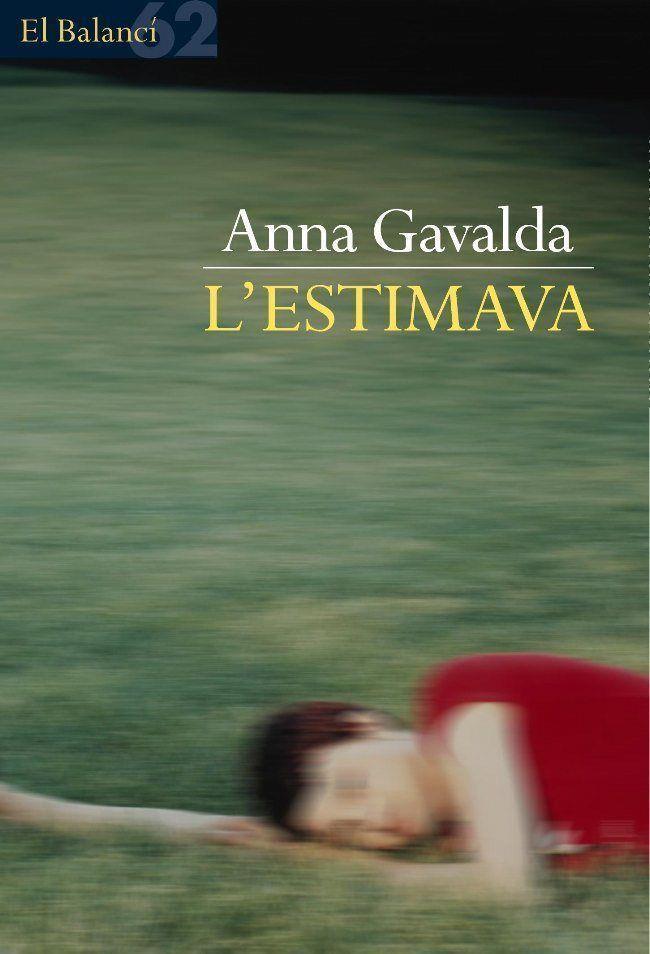 L'ESTIMAVA | 9788429752540 | ANNA GAVALDA