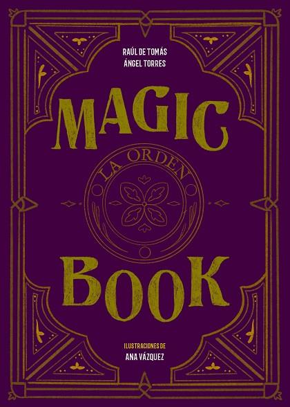 MAGIC BOOK | 9788417858575 | RAUL DE TOMAS & ANGEL TORRES
