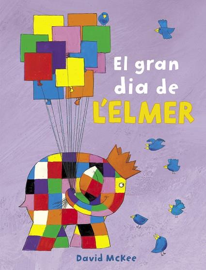 EL GRAN DIA DE L'ELMER | 9788448851903 | DAVID MCKEE