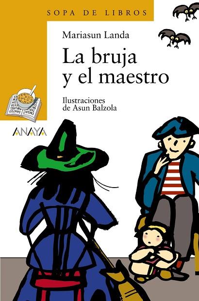 BRUJA Y EL MAESTRO, LA (SOPA DE LIBROS) | 9788466702935 | MARIASUN LANDA ETXEBESTE