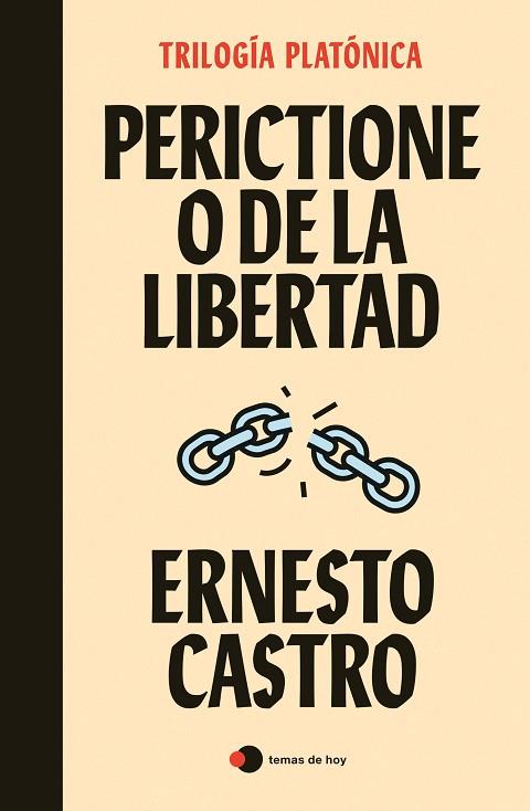 Perictione o de la libertad | 9788499989501 | Ernesto Castro
