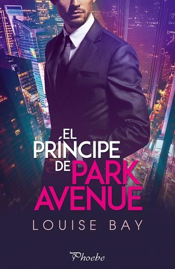 El príncipe de Park Avenue | 9788418491030 | LOUISE BAY