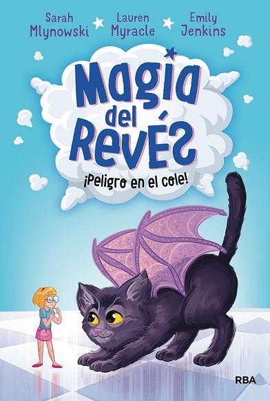 MAGIA DEL REVES 02 ¡PELIGRO EN EL COLE! | 9788427215801 | MLYNOWSKI SARAH & MYRACLE LAUREN & JENKINS EMILY