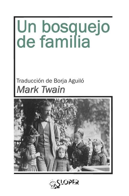 Un bosquejo de familia | 9788417200091 | Mark Twain