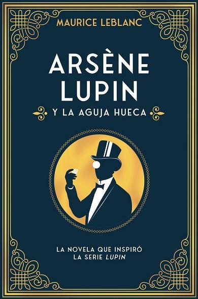 Arsène Lupin y la aguja hueca | 9788418538599 | MAURICE LEBLANC
