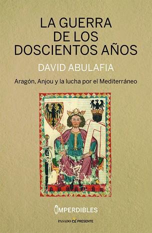 LA GUERRA DE LOS DOSCIENTOS AÑOS IMPERDIBLES | 9788412595482 | DAVID ABULAFIA
