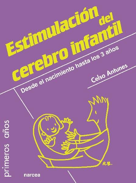 ESTIMULACION DEL CEREBRO INFANTIL | 9788427719644 | CELSO ANTUNES