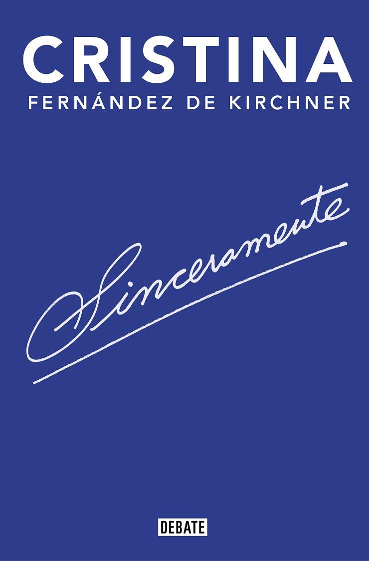 SINCERAMENTE | 9788418006142 | CRISTINA FERNANDEZ DE KIRCHNER