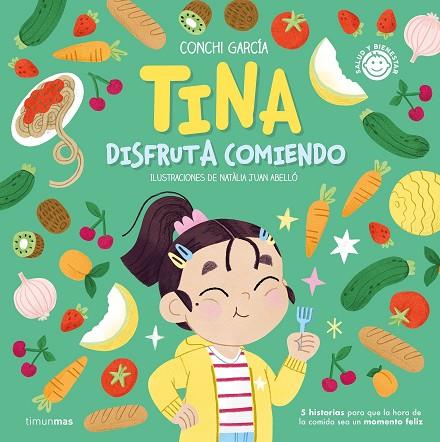Tina disfruta comiendo | 9788408270560 | Conchi García & Natàlia Juan Abelló
