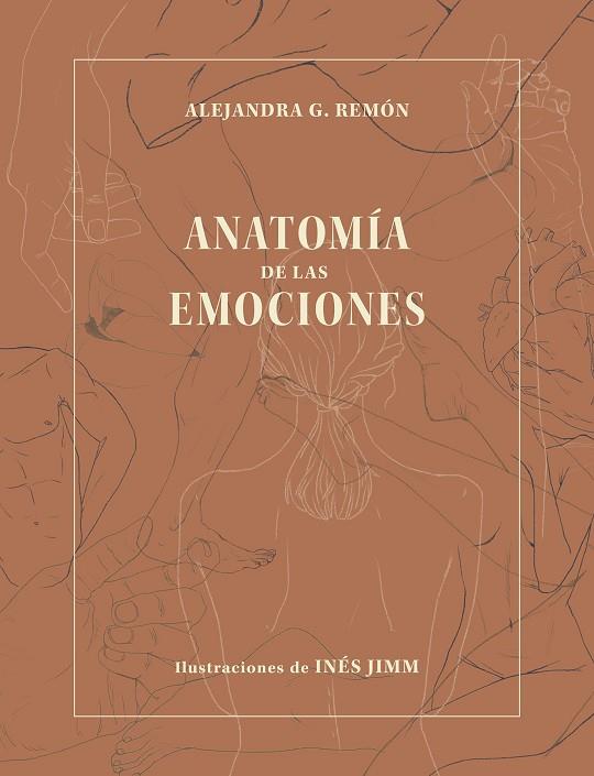 Anatomía de las emociones | 9788418820120 | Alejandra G. Remón & Inés Jimm