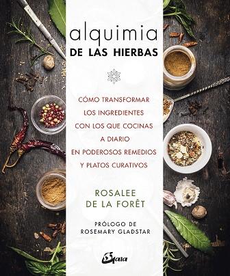 ALQUIMIA DE LAS HIERBAS | 9788484457336 | ROSALEE DE LA FORET
