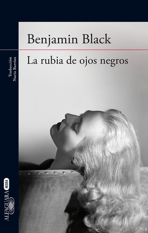 RUBIA DE OJOS NEGROS, LA  | 9788420416922 | JOHN BANVILLE & RAYMOND CHANDLER LIMITED