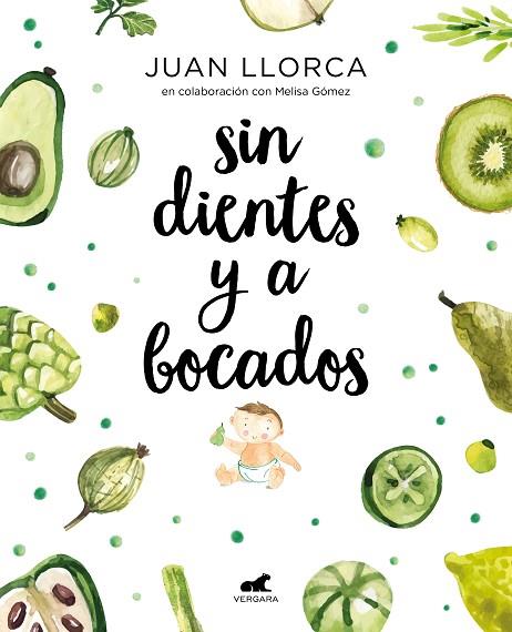 SIN DIENTES Y A BOCADOS | 9788416076888 | JUAN LLORCA & MELISA GOMEZ