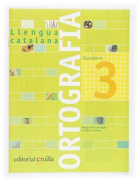 LLENGUA CATALANA ORTOGRAFIA 03 | 9788466110907 | MARGARIDA CANONGE & ANTONIA COLOM