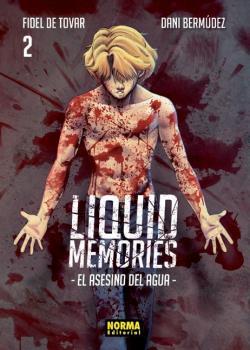LIQUID MEMORIES 02 EL ASESINO DEL AGUA | 9788467939354 | FIDEL DE TOVAR &  DANI BERMUDEZ