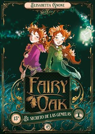 Fairy Oak 01 El secreto de las gemelas | 9788418538889 | ELISABETTA GNONE
