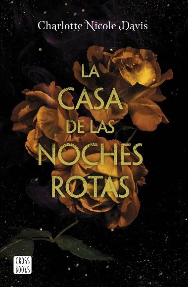 LA CASA DE LAS NOCHES ROTAS | 9788408215479 | CHARLOTTE NICOLE DAVIS