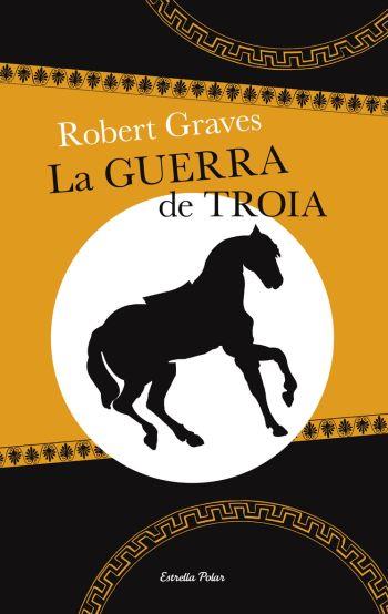 GUERRA DE TROIA, LA | 9788499320441 | GRAVES, ROBERT