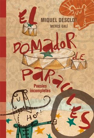 EL DOMADOR DE PARAULES | 9788424644703 | MIQUEL DESCLOT