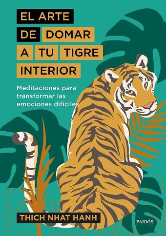 El arte de domar a tu tigre interior | 9788449338298 | Thich Nhat Hanh
