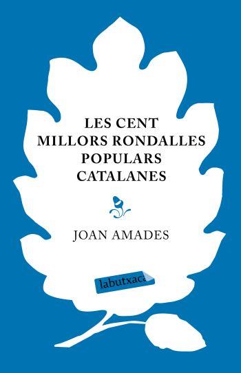 LES CENT MILLORS RONDALLES POPULARS CATALANES | 9788499300245 | JOAN AMADES