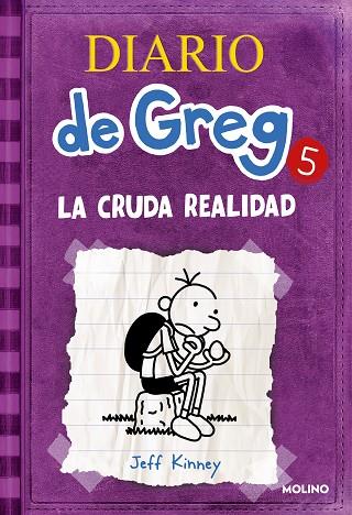 DIARIO DE GREG 05 LA CRUDA REALIDAD | 9788427200692 | JEFF KINNEY