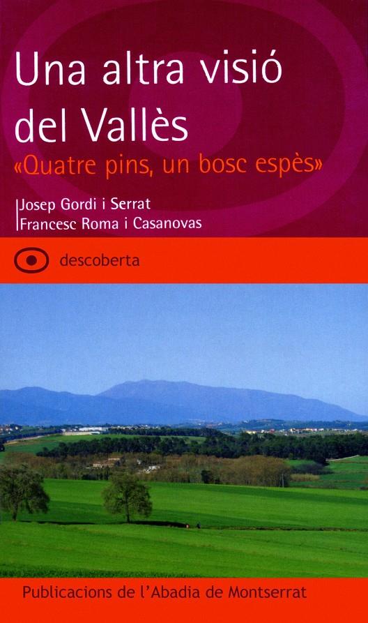 UNA ALTRA VISIO DEL VALLES | 9788484157465 | GORDI, JOSEP/ROMA, FRANCESC