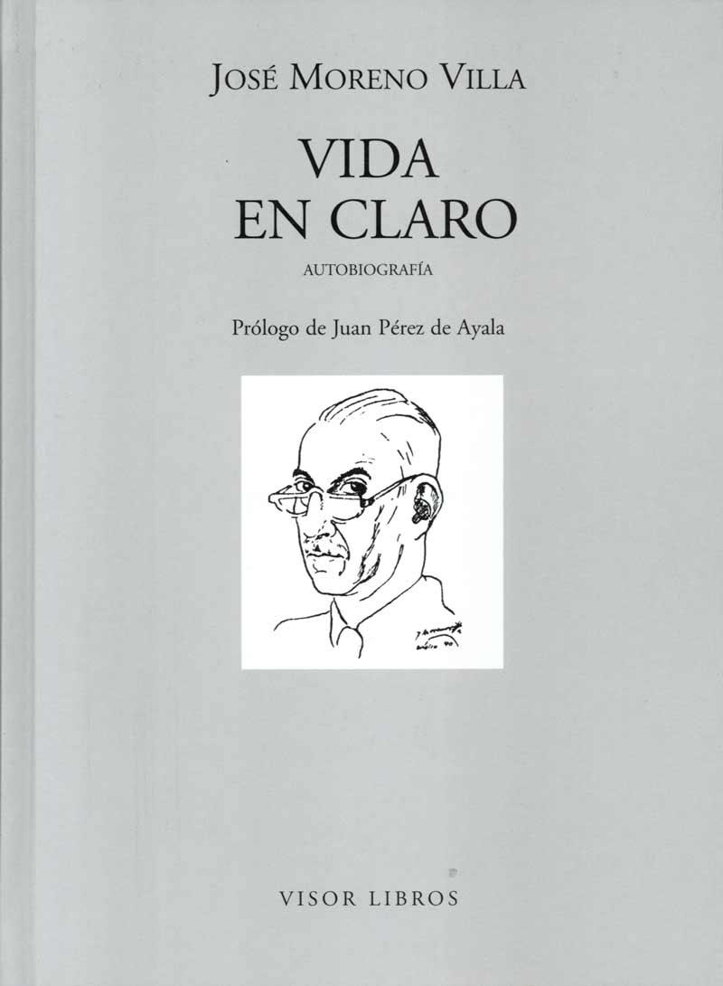 VIDA EN CLARO | 9788475228204 | JOSE MORENO VILLA