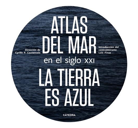 ATLAS DEL MAR EN EL SIGLO XXI | 9788437639994 | POIRIER-COUTANSAIS, CYRILLE
