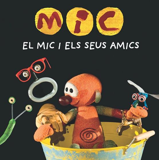 MIC EL MIC I ELS SEUS AMICS | 9788424665340 | vvaa