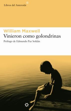 VINIERON COMO GOLONDRINAS | 9788493501822 | WILLIAM MAXWELL