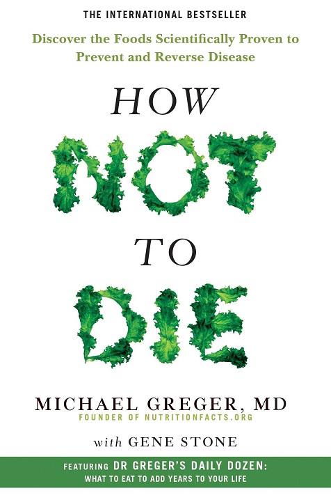 HOW NOT TO DIE | 9781509852505 | GREGER & STONE