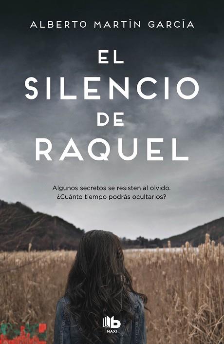 EL SILENCIO DE RAQUEL | 9788413142746 | ALBERTO MARTIN GARCIA